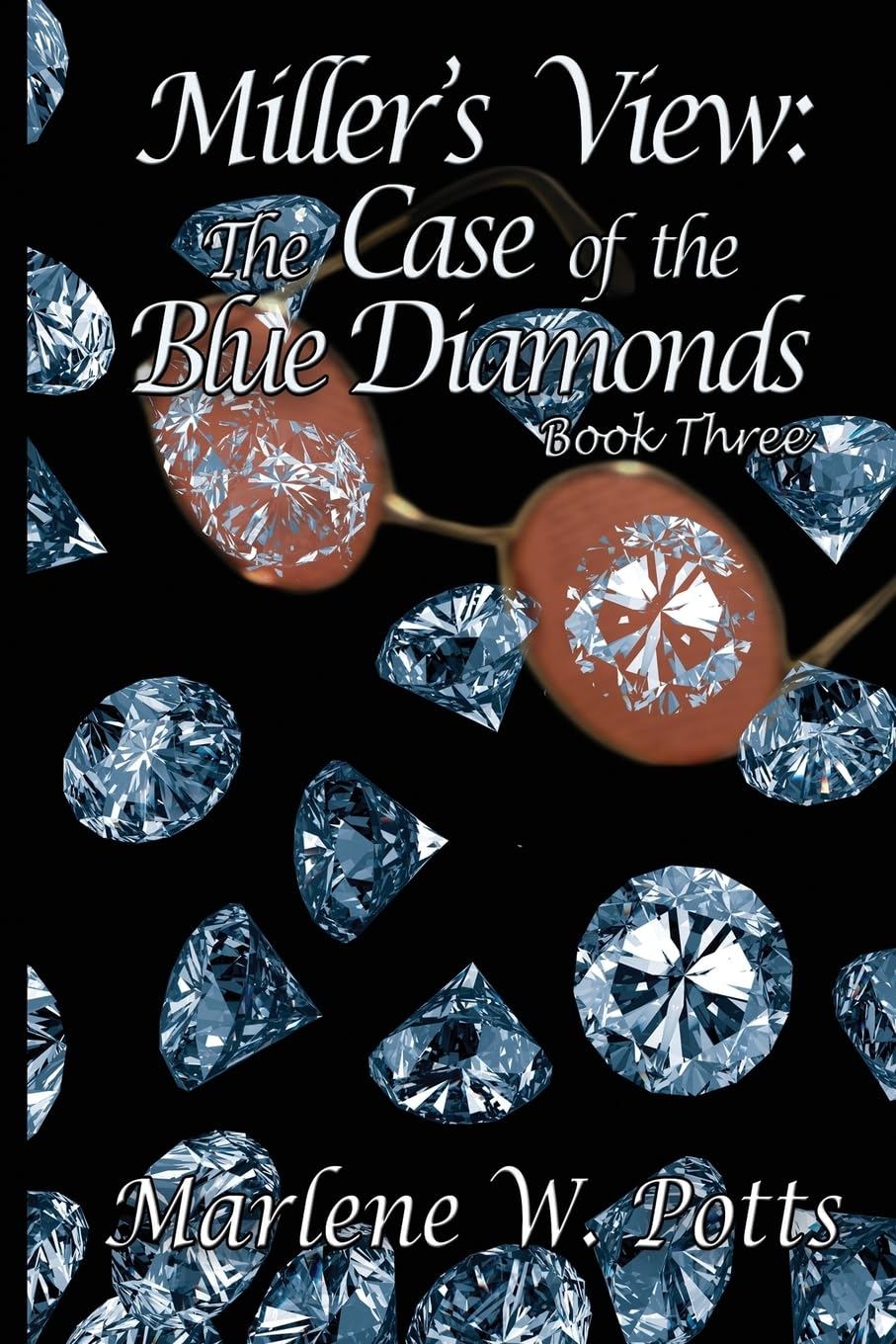 Miller's View : The Case of the Blue Diamonds Detective & CSI