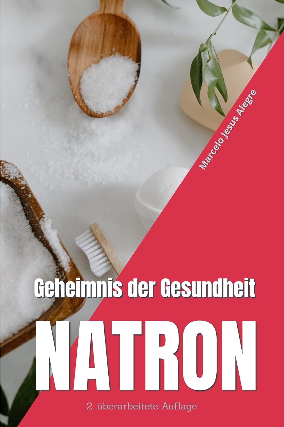 Geheimnis der Gesundheit: Natron (Gesund Und Günstig) Health, Nutrition & Fitness
