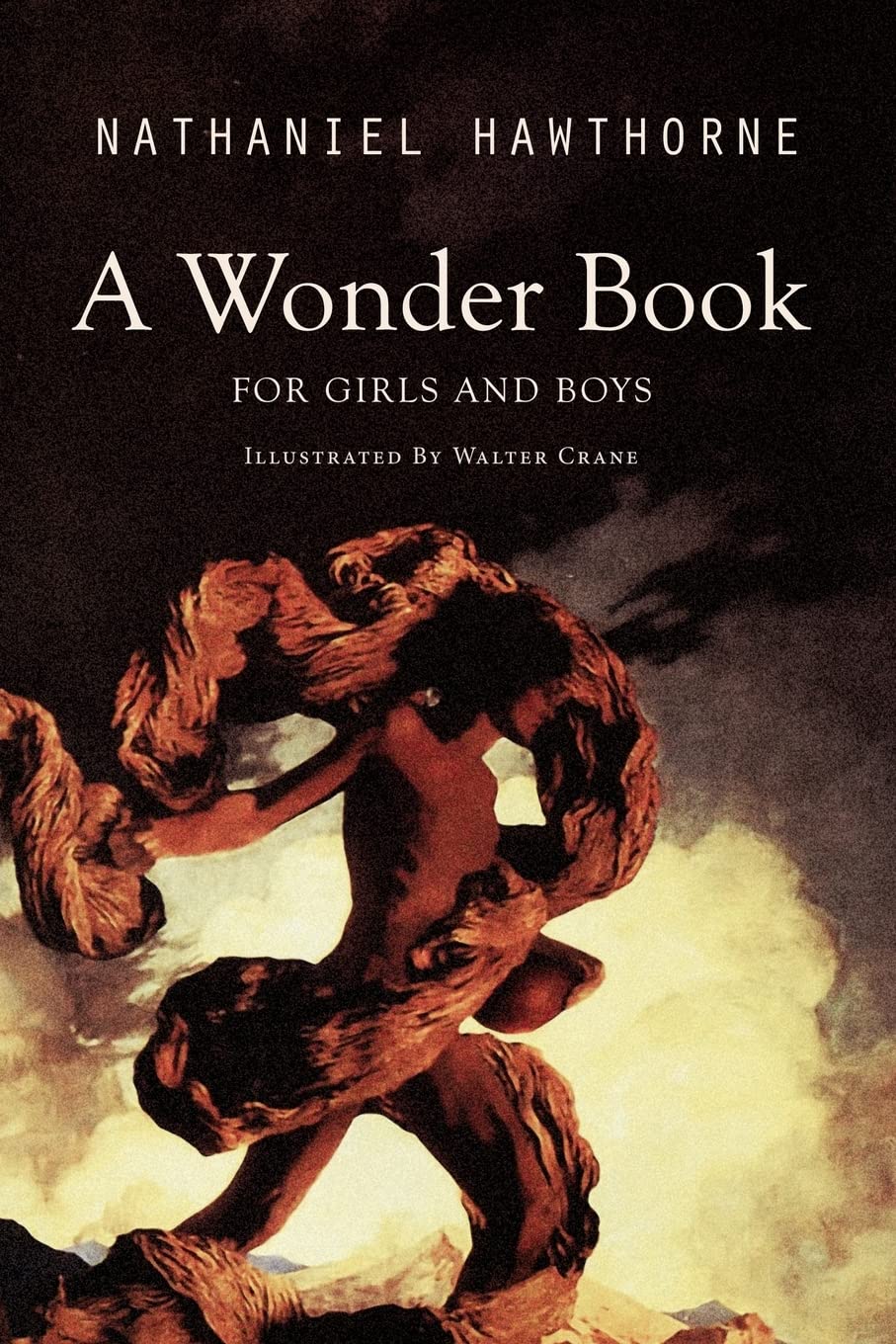 A Wonder Book for Girls and Boys: Illustrated Fairy Tales & Legends