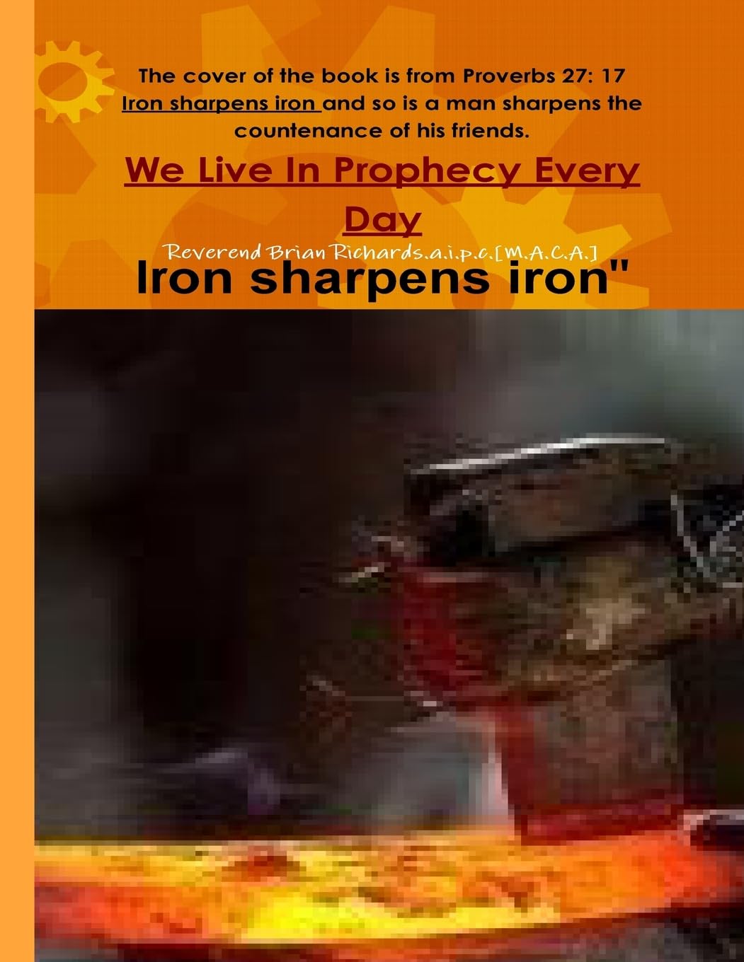We Live In Prophecy Every Day: Iron Sharpens Iron (Prophetic Gifts Of The Holy Spirit, Band 1) Religion & Esotericism