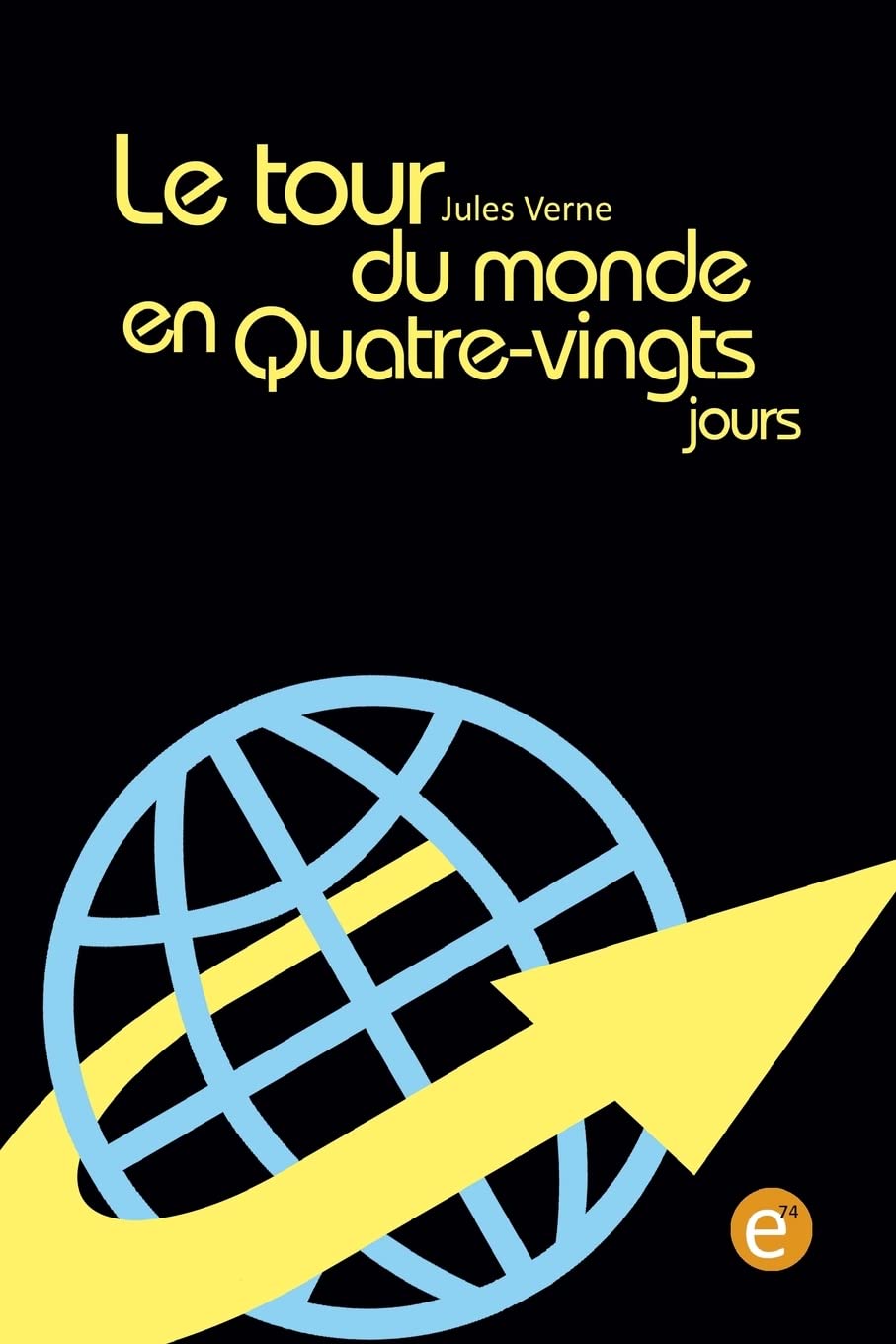 Le tour du monde en quatre-vingts jours Classics