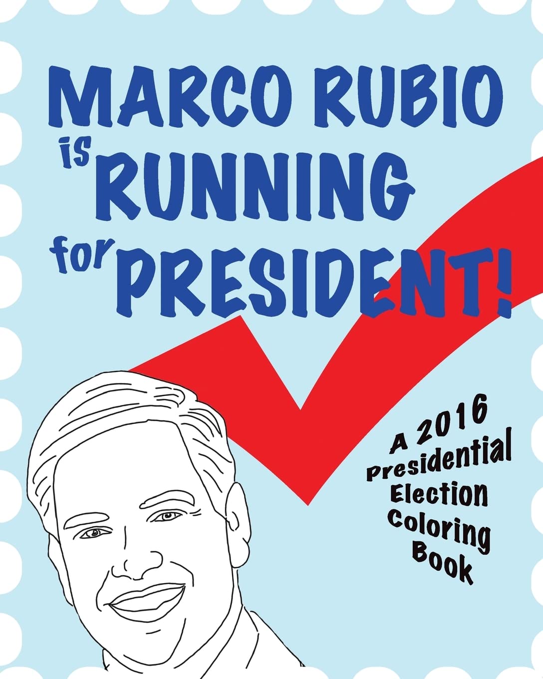 Marco Rubio is Running for President! Politics & History