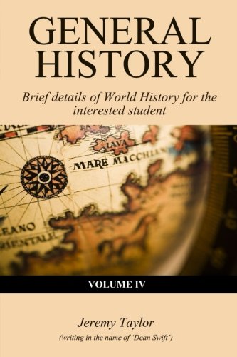 General History: Brief details of World History for the interested student Politics & History