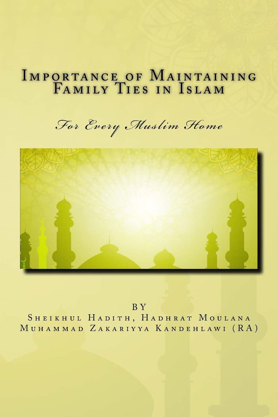 Importance of Maintaining Family Ties in Islam Religion & Esotericism