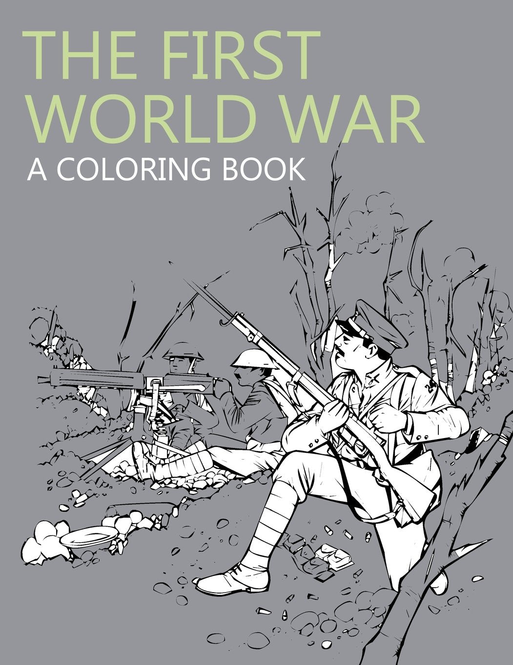 The First World War: A Coloring Book Hobbies & Crafts