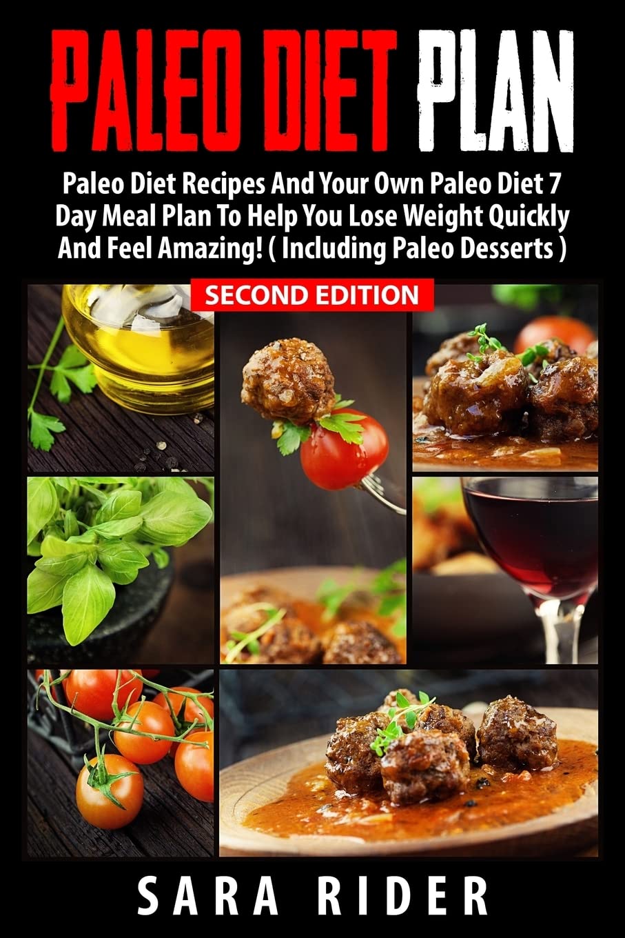 Paleo: Paleo Diet Plan For Busy People - Lose Weight, Improve Your Health & Feel Amazing Health, Nutrition & Fitness
