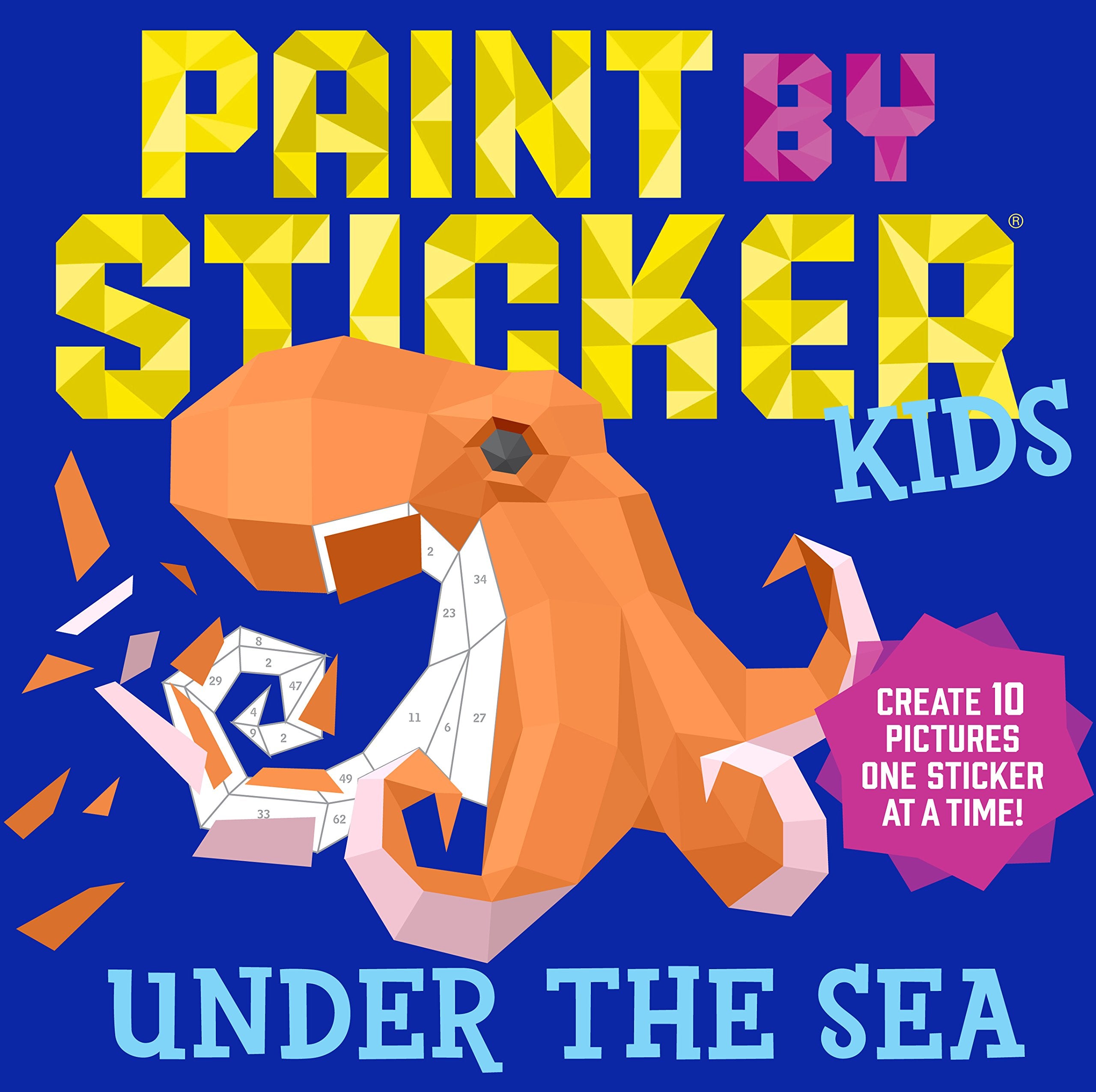 Paint By Sticker Kids: Under The Sea: Create 10 Pictures One Sticker At A Time! Non-fiction