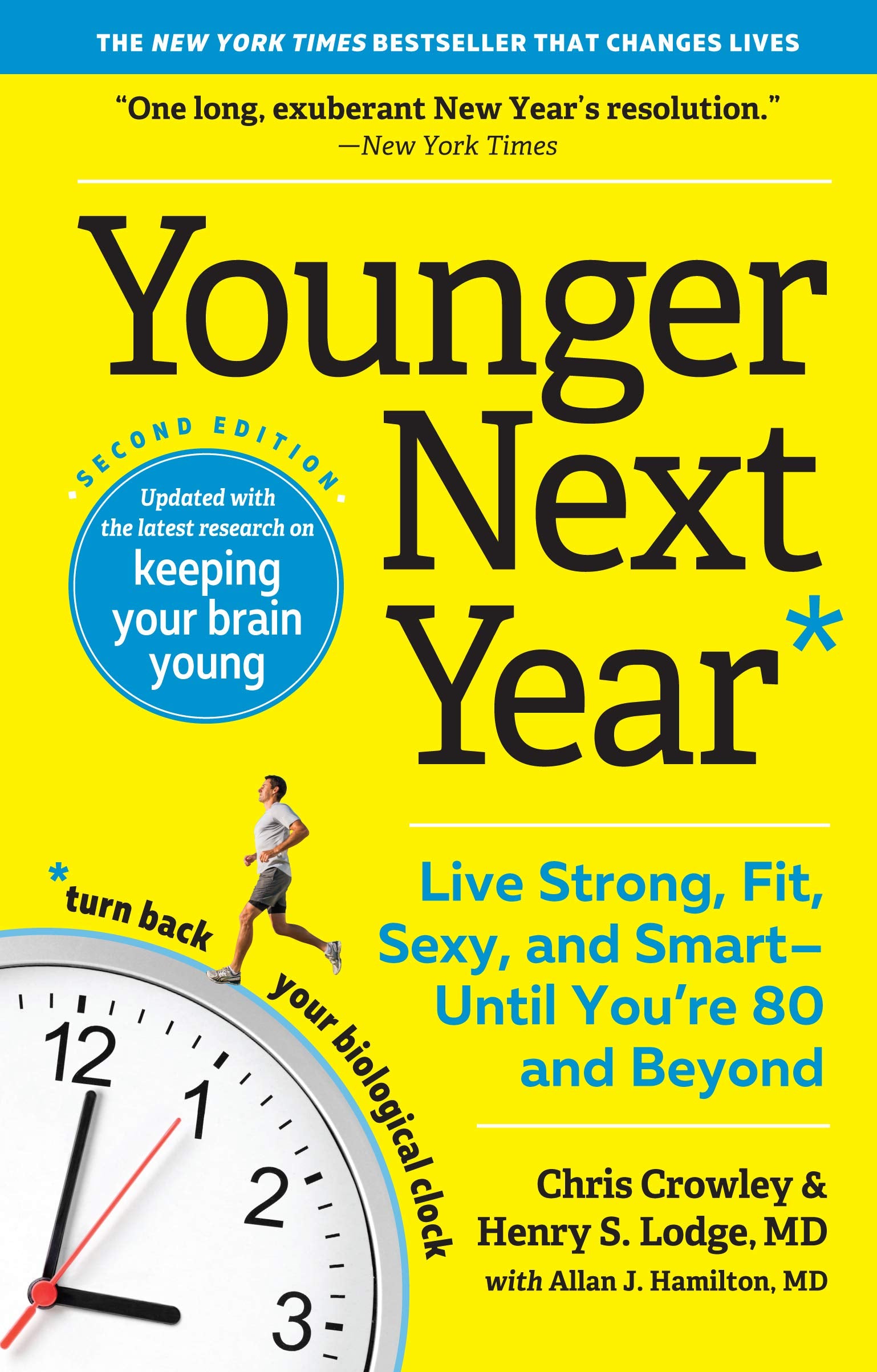 Younger Next Year: Live Strong, Fit, Sexy, and Smart―Until You’re 80 and Beyond Health, Nutrition & Fitness