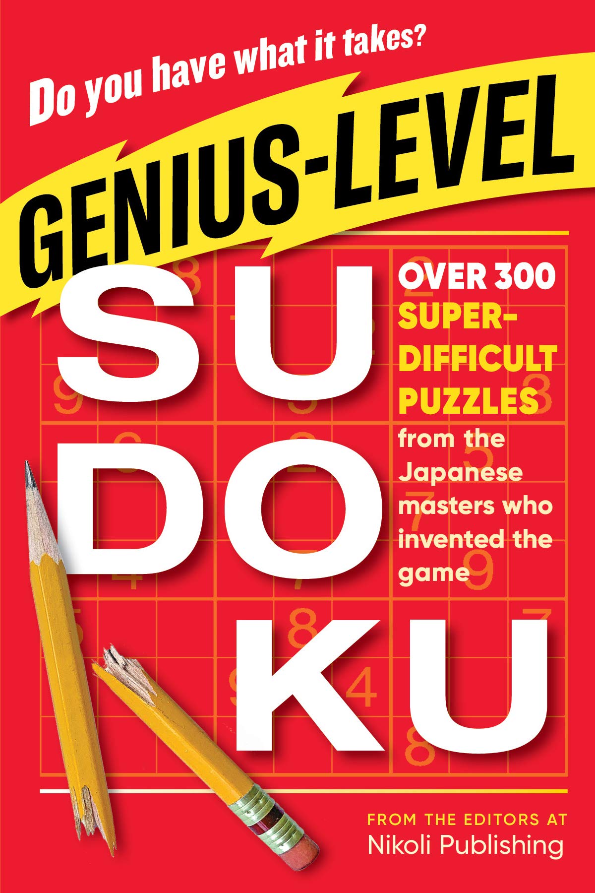 Genius-Level Sudoku: Over 300 Super-Difficult Puzzles from the Japanese Masters Who Invented the Game book