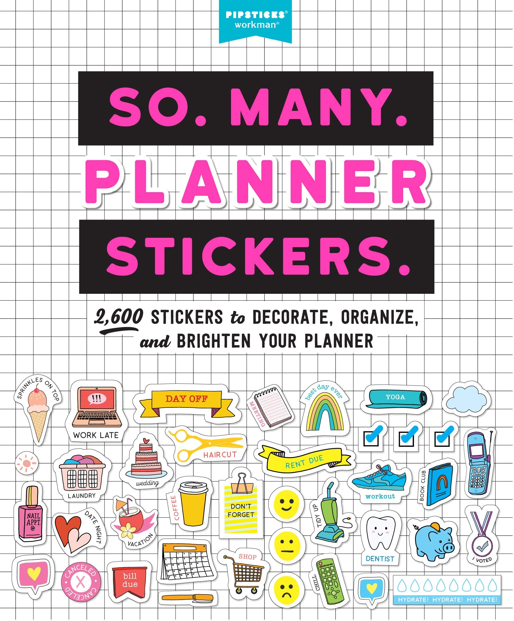 So. Many. Planner Stickers.: 2,600 Stickers to Decorate, Organize, and Brighten Your Planner (So. Many. Stickers.) Business, Finance & Career