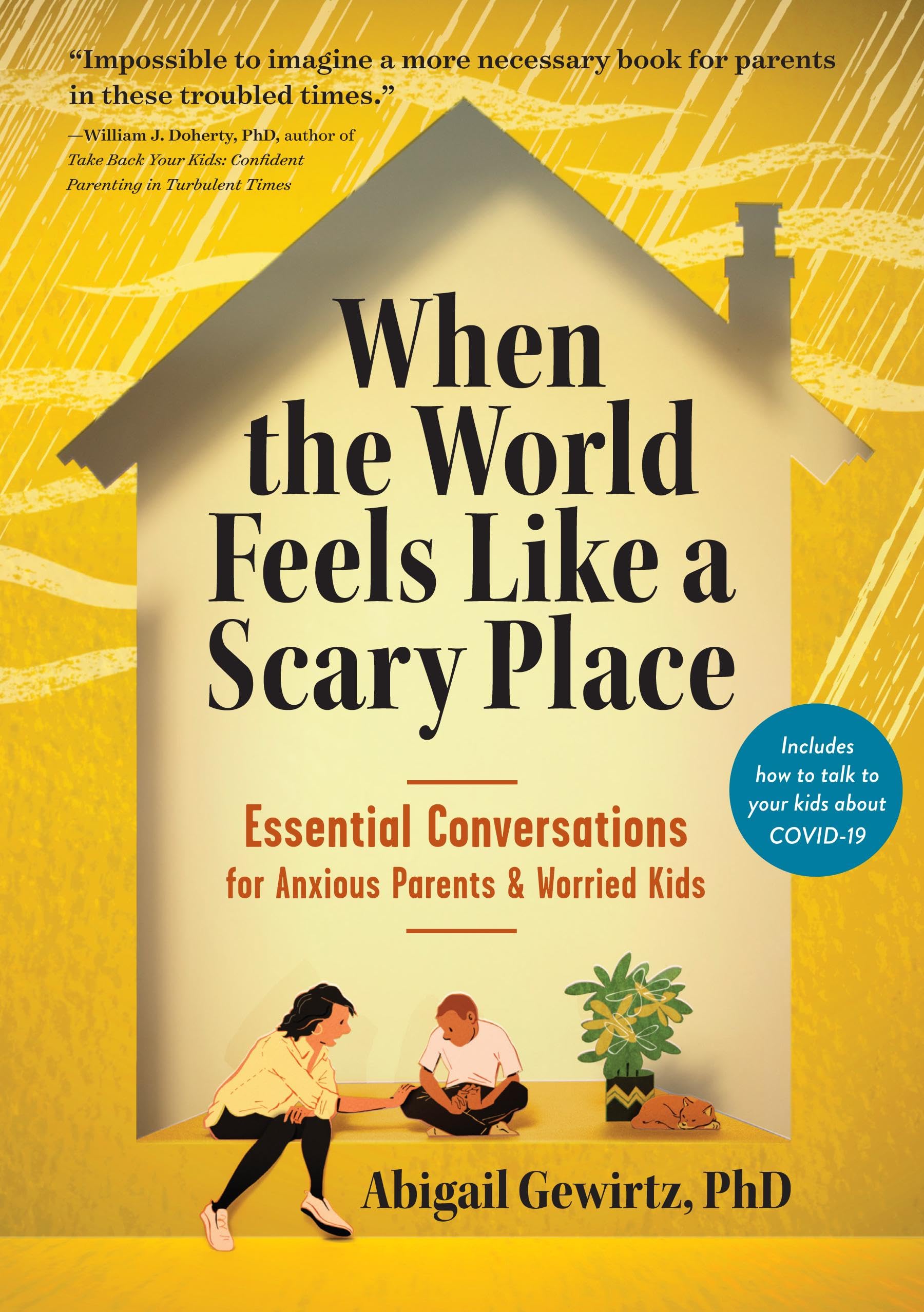 When the World Feels Like a Scary Place Parents & Children