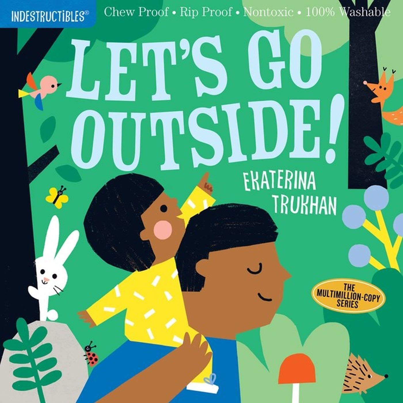 Indestructibles: Let's Go Outside! Natural Sciences