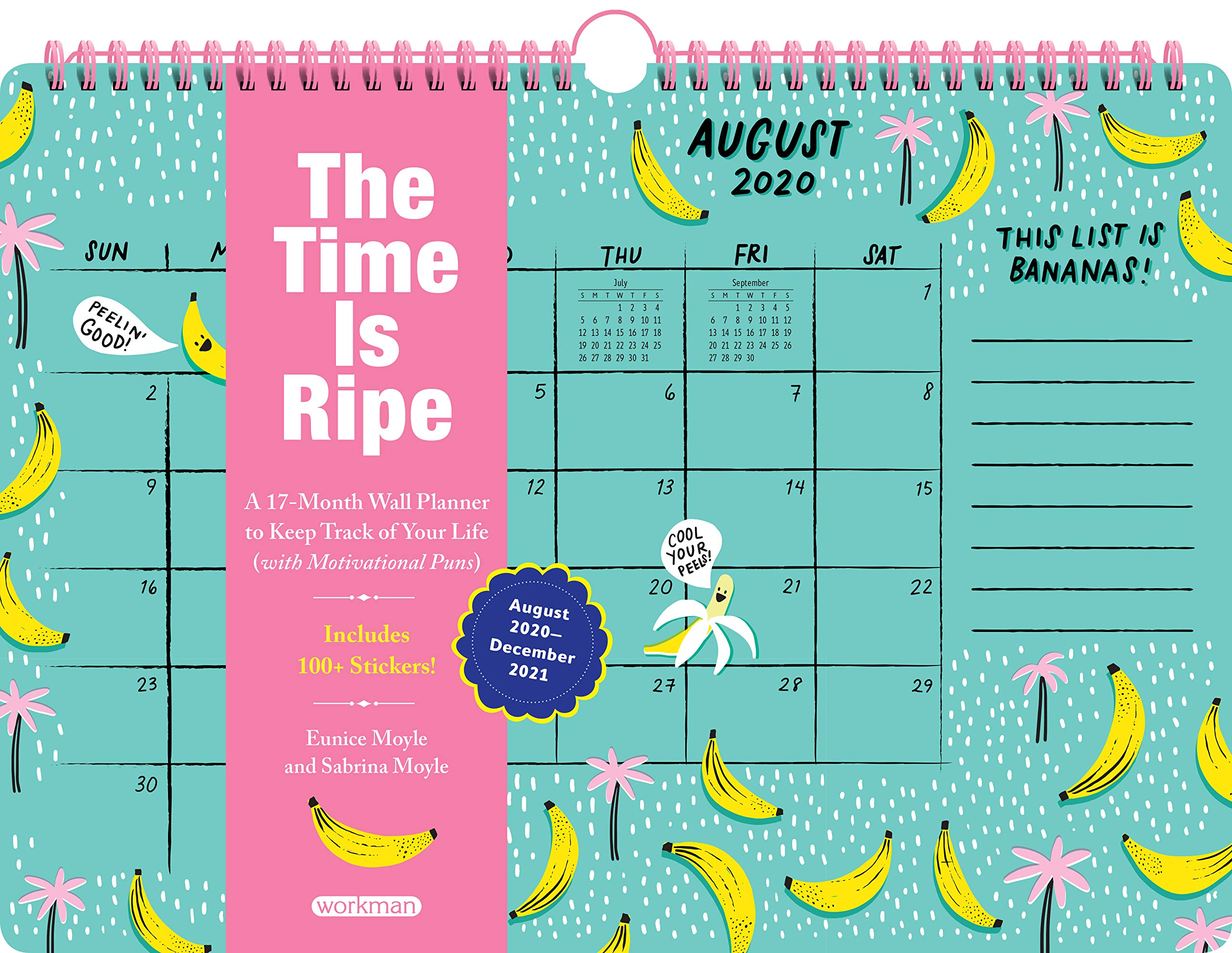 The Time Is Ripe 17-Month 2021 Calendar: A 17-month Wall Planner to Keep Track of Your Life (With Motivational Puns) Calendars