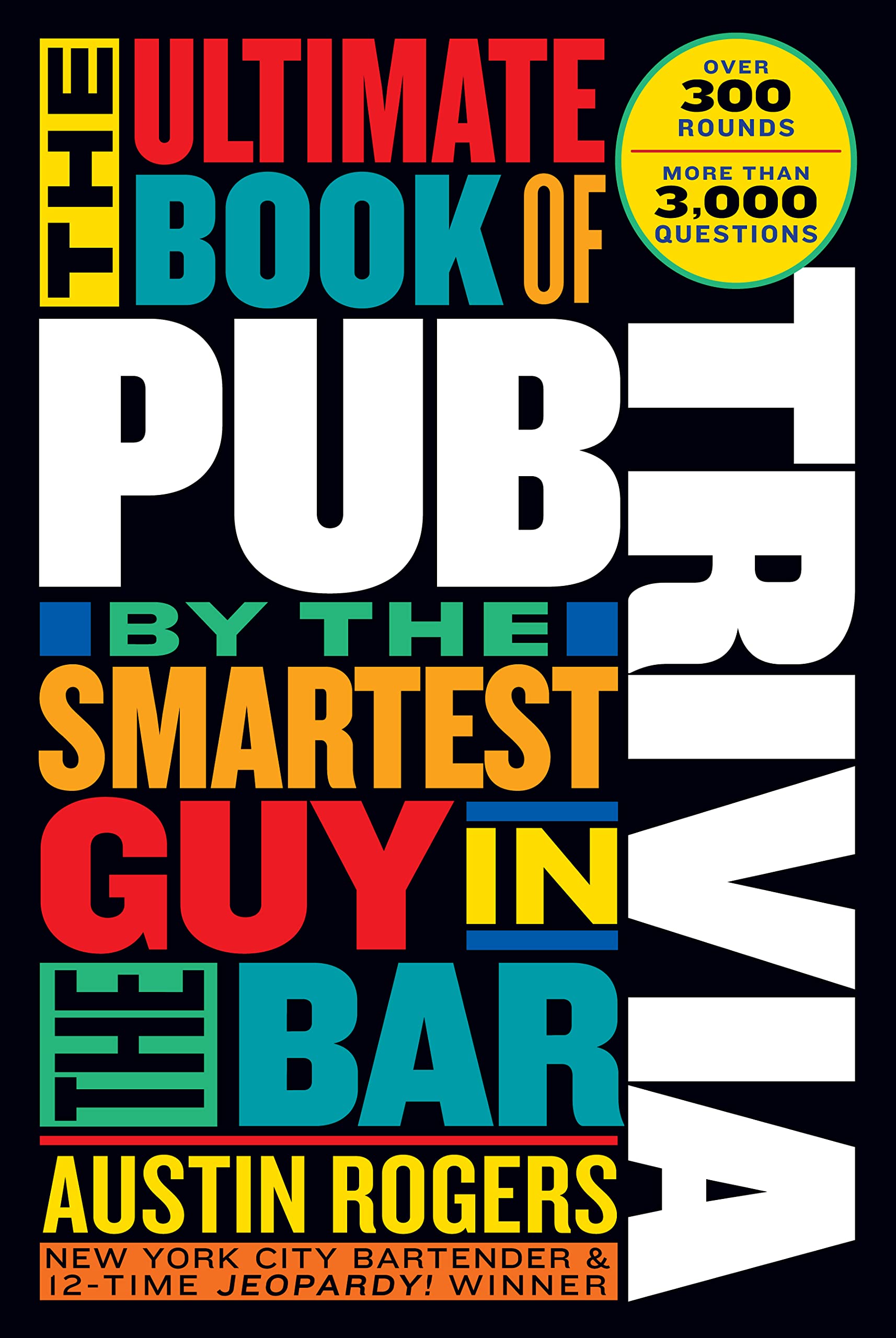 The Ultimate Book of Pub Trivia by the Smartest Guy in the Bar Leisure & Fun