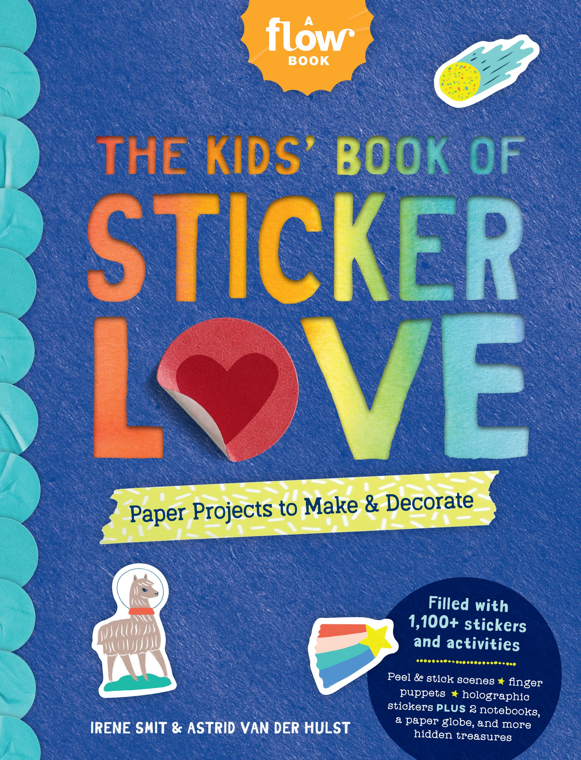 The Kids' Book of Sticker Love: Paper Projects to Make & Decorate (Flow) Non-fiction