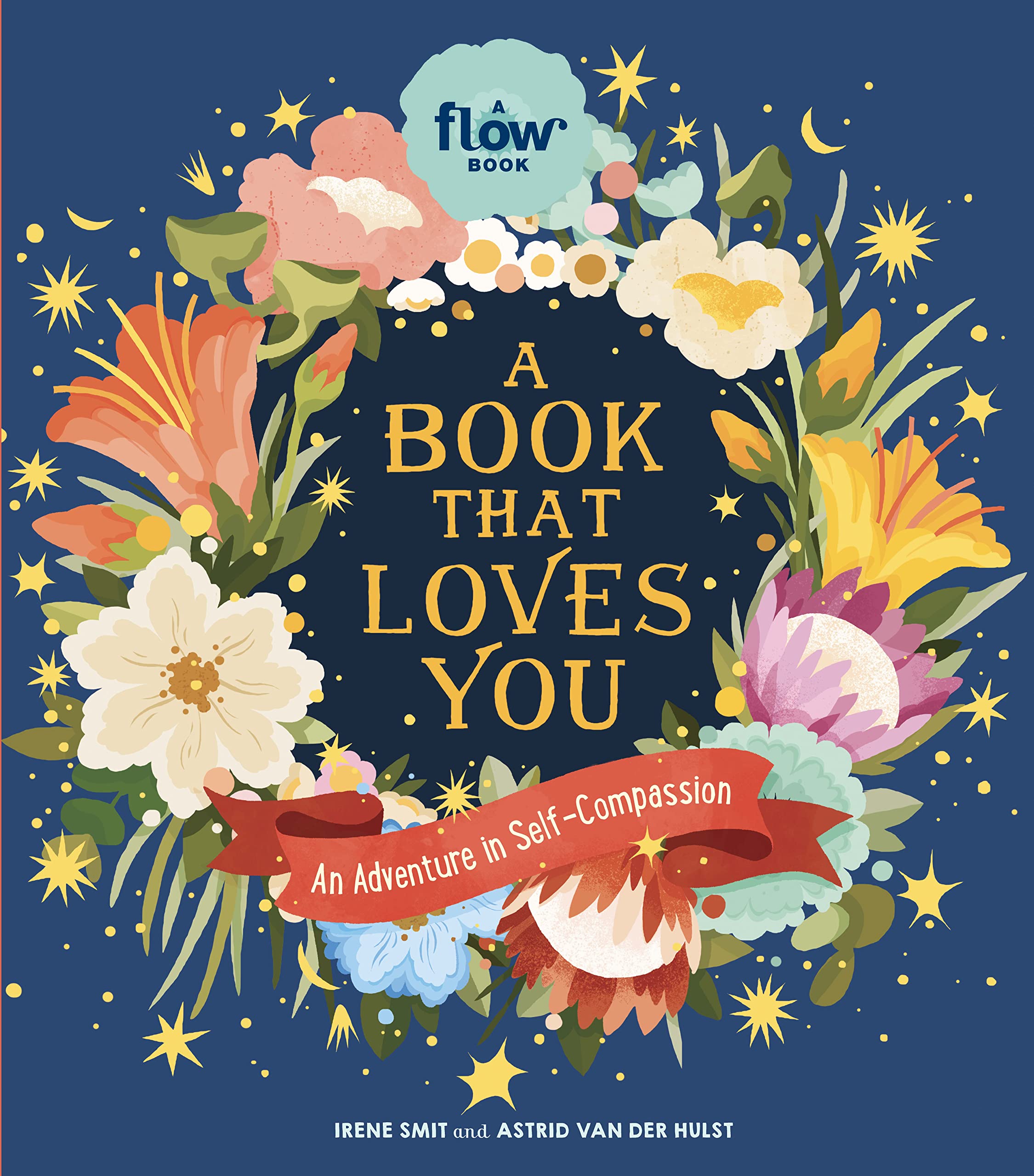 A Book That Loves You: An Adventure in Self-Compassion (Flow) Business, Finance & Career