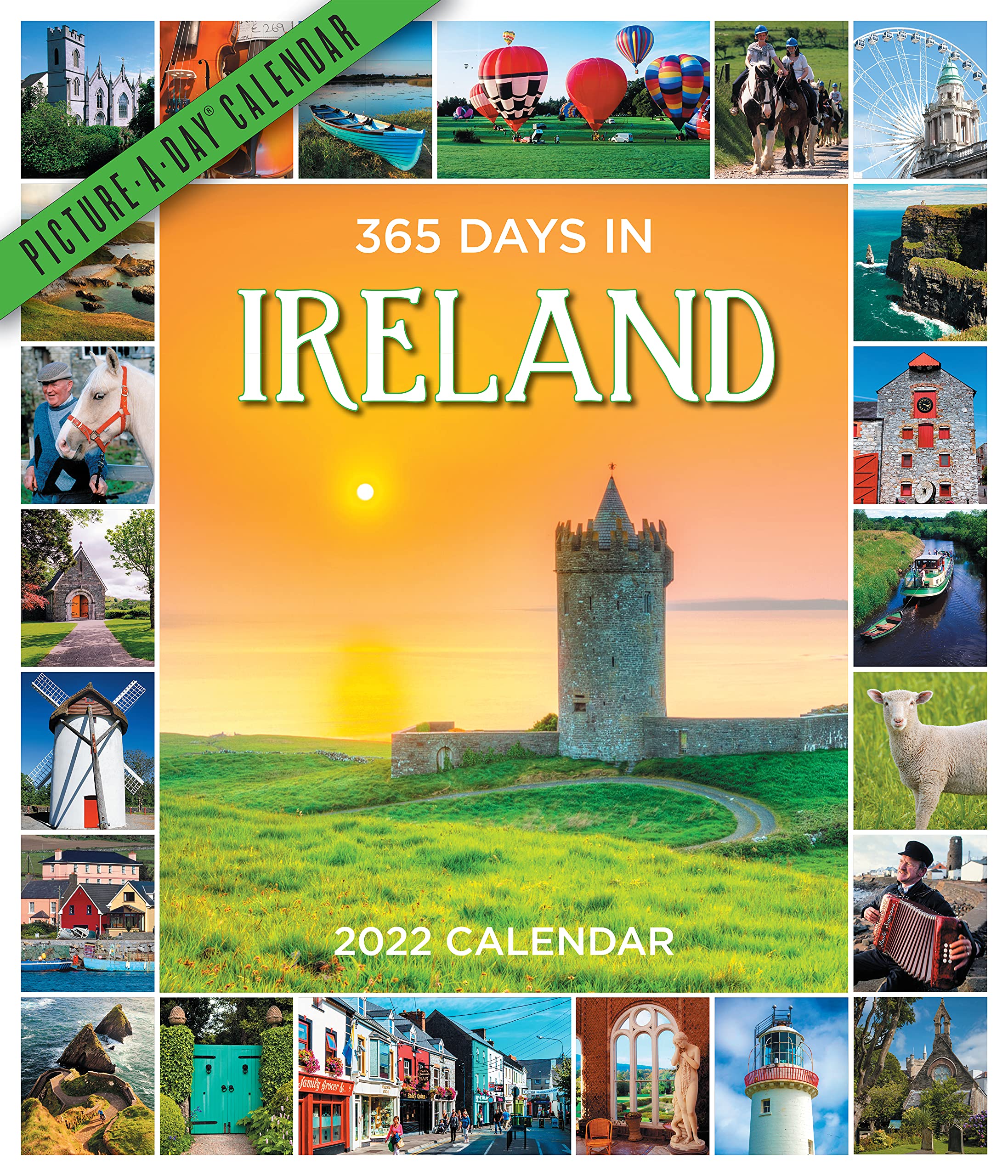 2022 365 Days in Ireland Picture a Day Calendar: A Tour of Ireland by Photograph That Lasts a Year Travel Books
