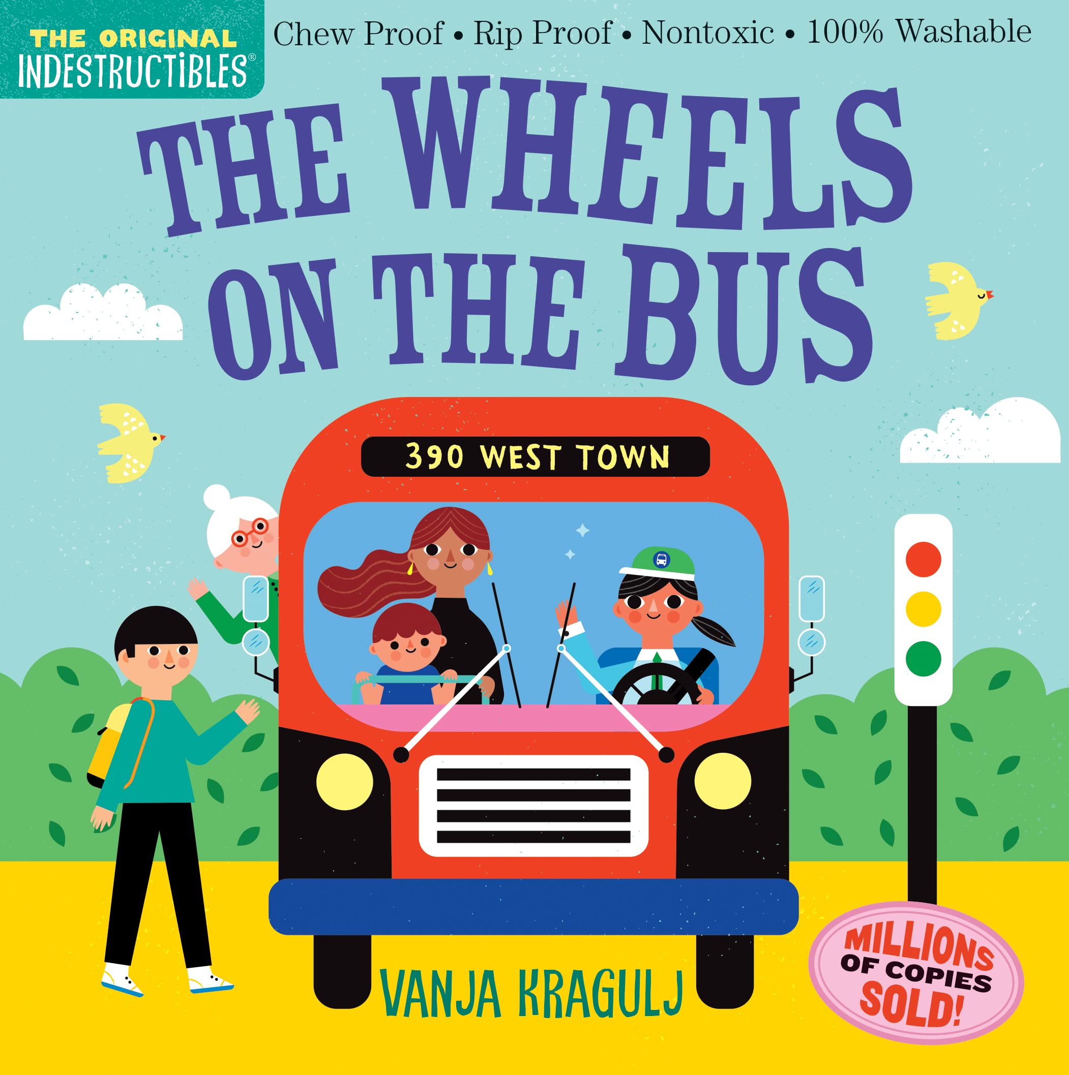 Indestructibles: The Wheels on the Bus: Chew Proof · Rip Proof · Nontoxic · 100% Washable (Book for Babies, Newborn Books, Safe to Chew) Parents & Children