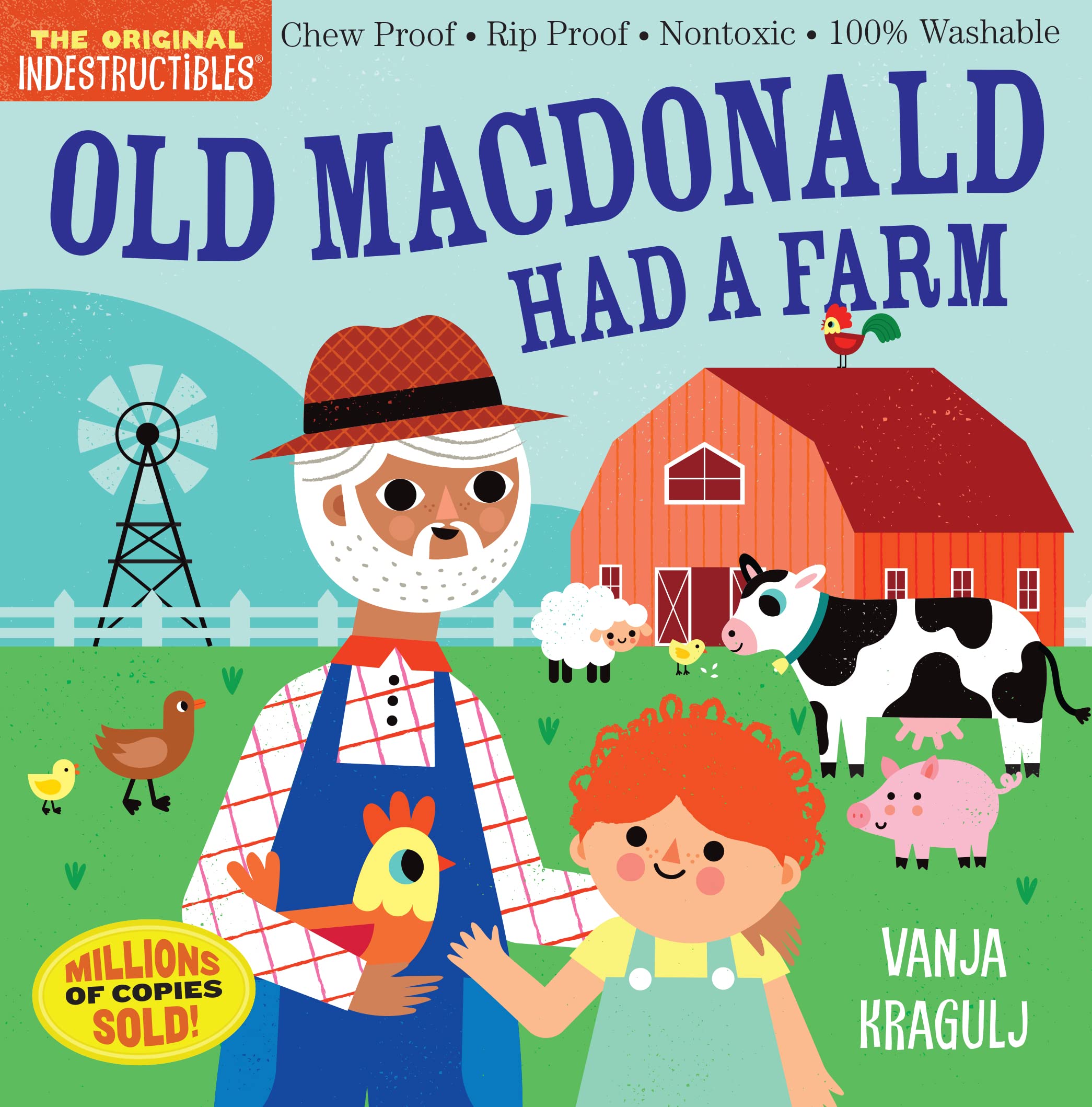 Indestructibles: Old MacDonald Had a Farm: Chew Proof · Rip Proof · Nontoxic · 100% Washable (Book for Babies, Newborn Books, Safe to Chew) book