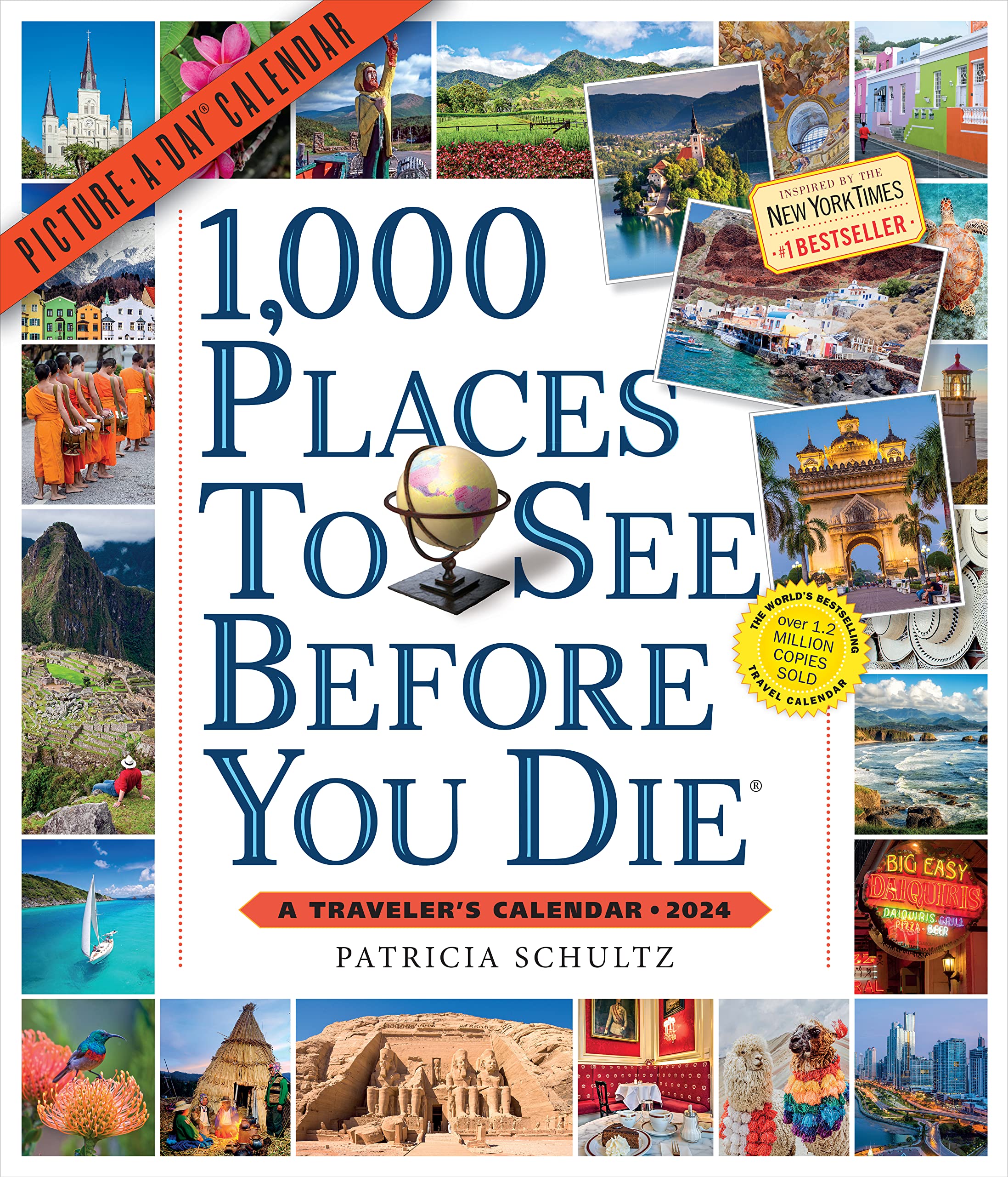 1,000 Places to See Before You Die Picture-A-Day Wall Calendar 2024: A Traveler's Calendar Travel Books