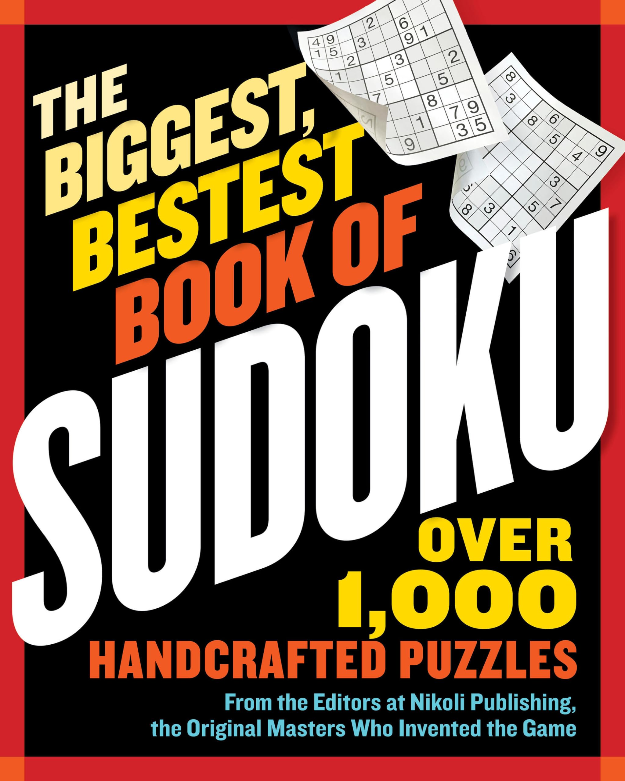 The Biggest, Bestest Book of Sudoku Leisure & Fun