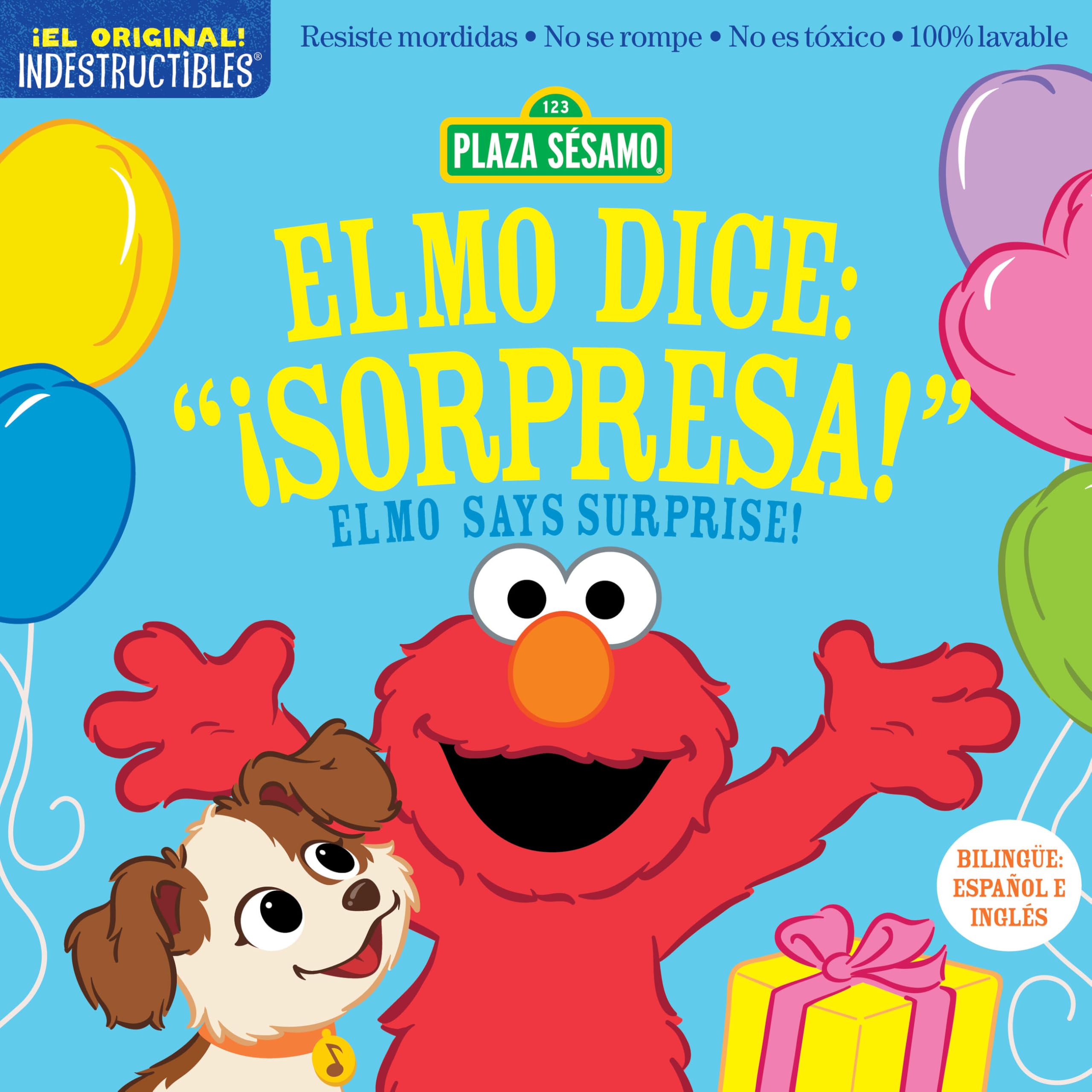 Indestructibles: Sesame Street: Bilingual English/Spanish Elmo dice: ¡Sorpresa! / Elmo Says Surprise!: Resiste mordidas, No se rompe, No es tóxico, 100% lavable Parents & Children
