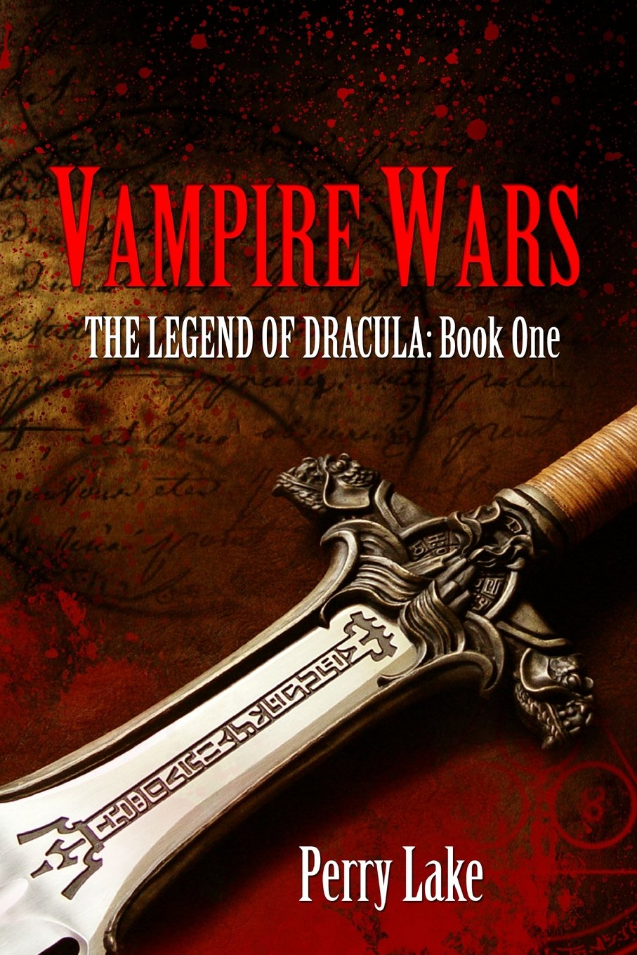 Vampire Wars: The Legend Of Dracula - Book One Action & Adventure