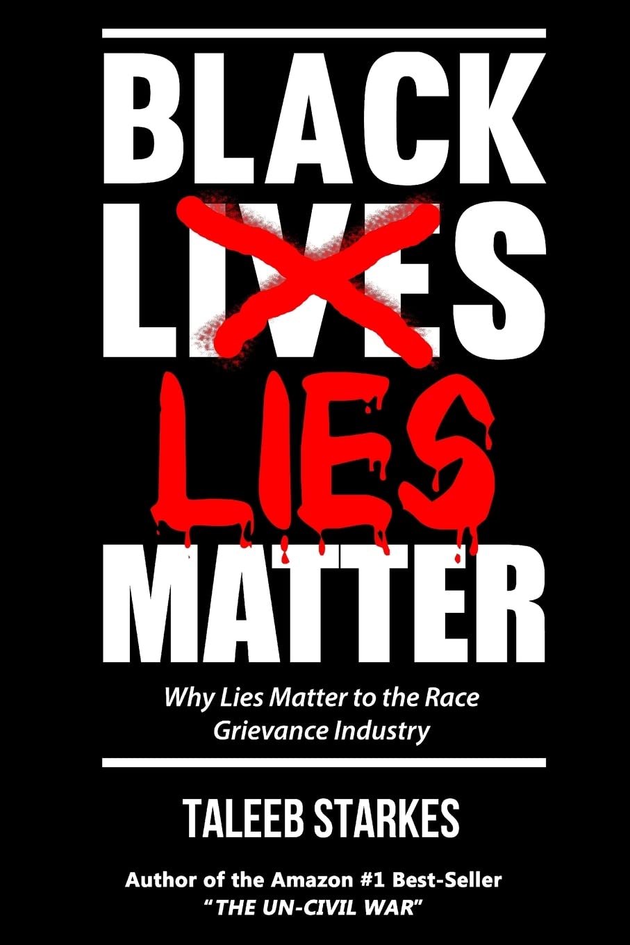 Black Lies Matter: Why Lies Matter to the Race Grievance Industry Social Sciences