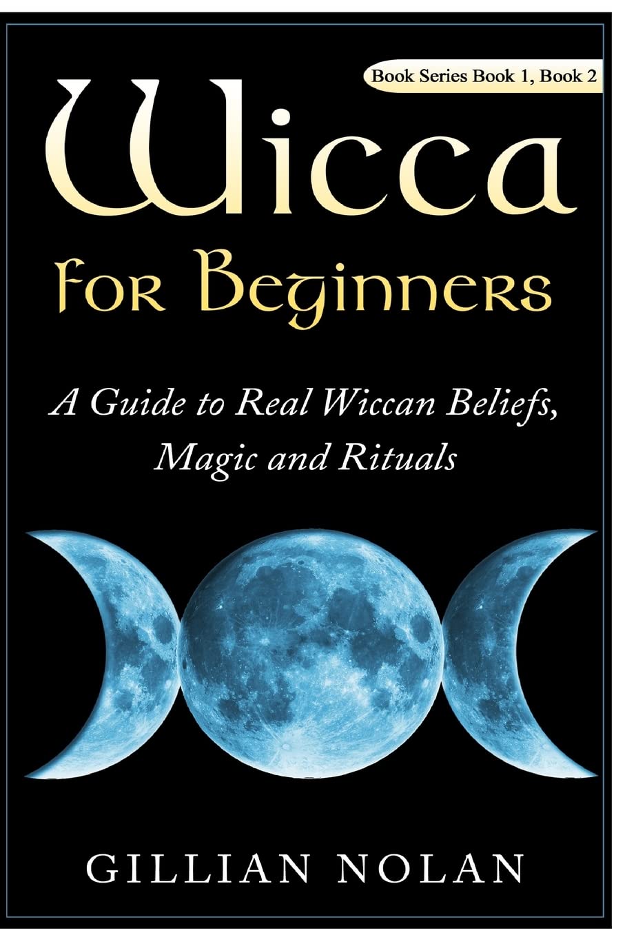Wicca for Beginners: 2 in 1 Wicca Guide (Wicca - Wiccan Books - Candle Magic) Religion & Esotericism
