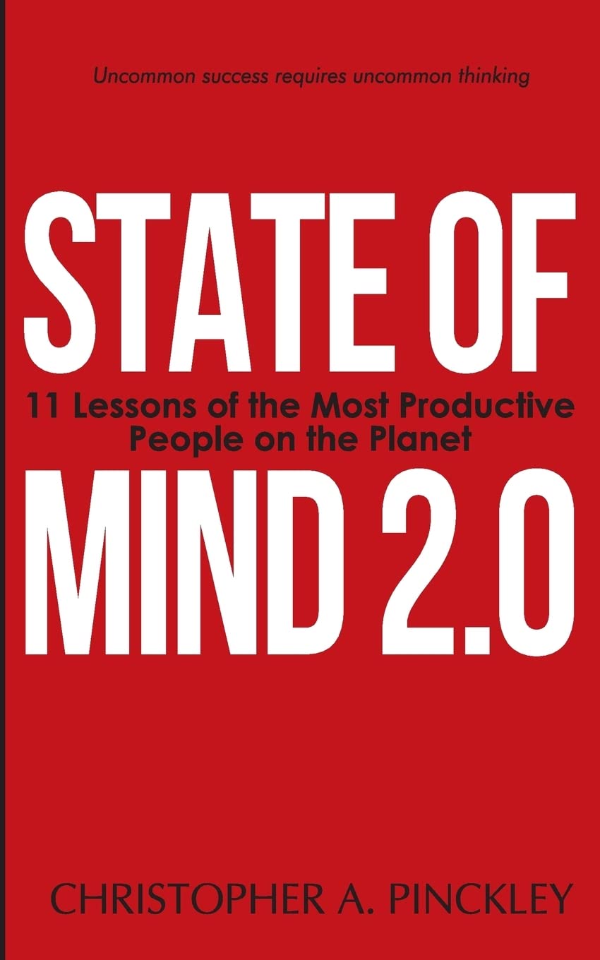 State of Mind 2.0: 11 Lessons of the Most Productive People on the Planet book
