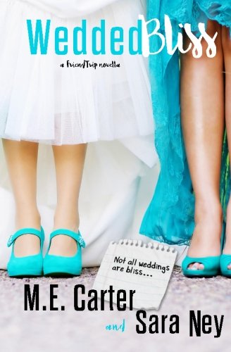 WeddedBliss: A FriendTrip Novella Contemporary literature