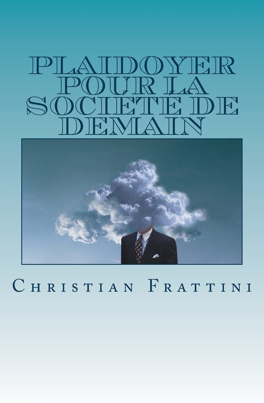 Plaidoyer pour la société de demain book
