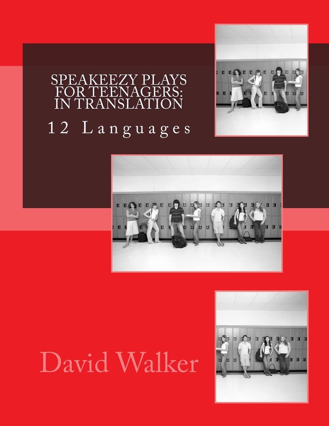 Speakeezy Plays For Teenagers: In Translation: Plays for teenagers in twelve languages Foreign Languages ​​& Dictionaries