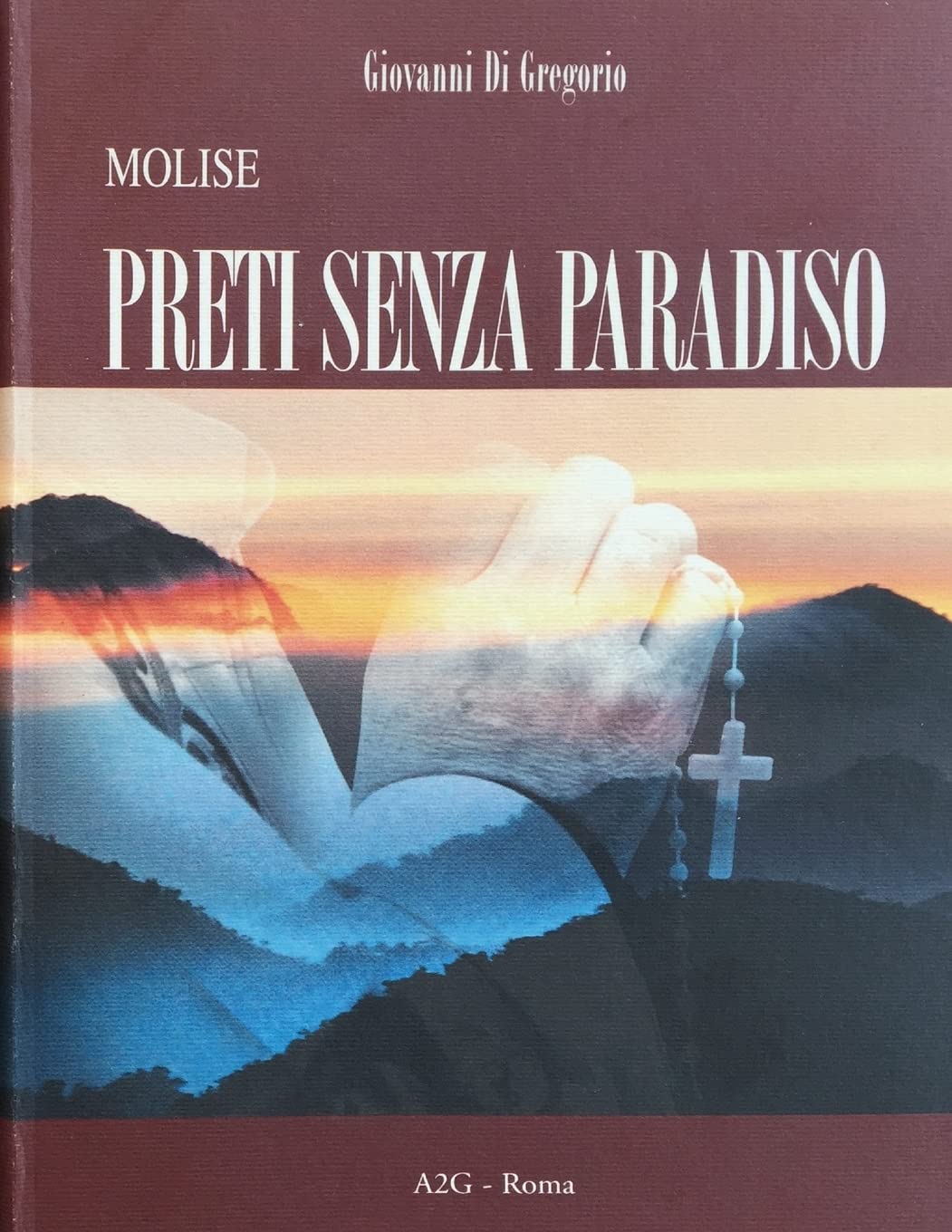 Molise: PRETI SENZA PARADISO Religion & Esotericism