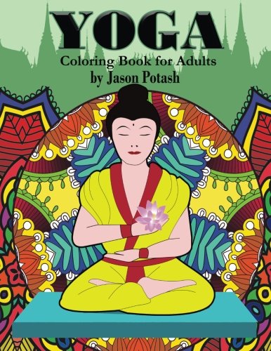 Yoga Coloring Book For Adults (The Stress Relieving Adult Coloring Pages) Hobbies & Crafts
