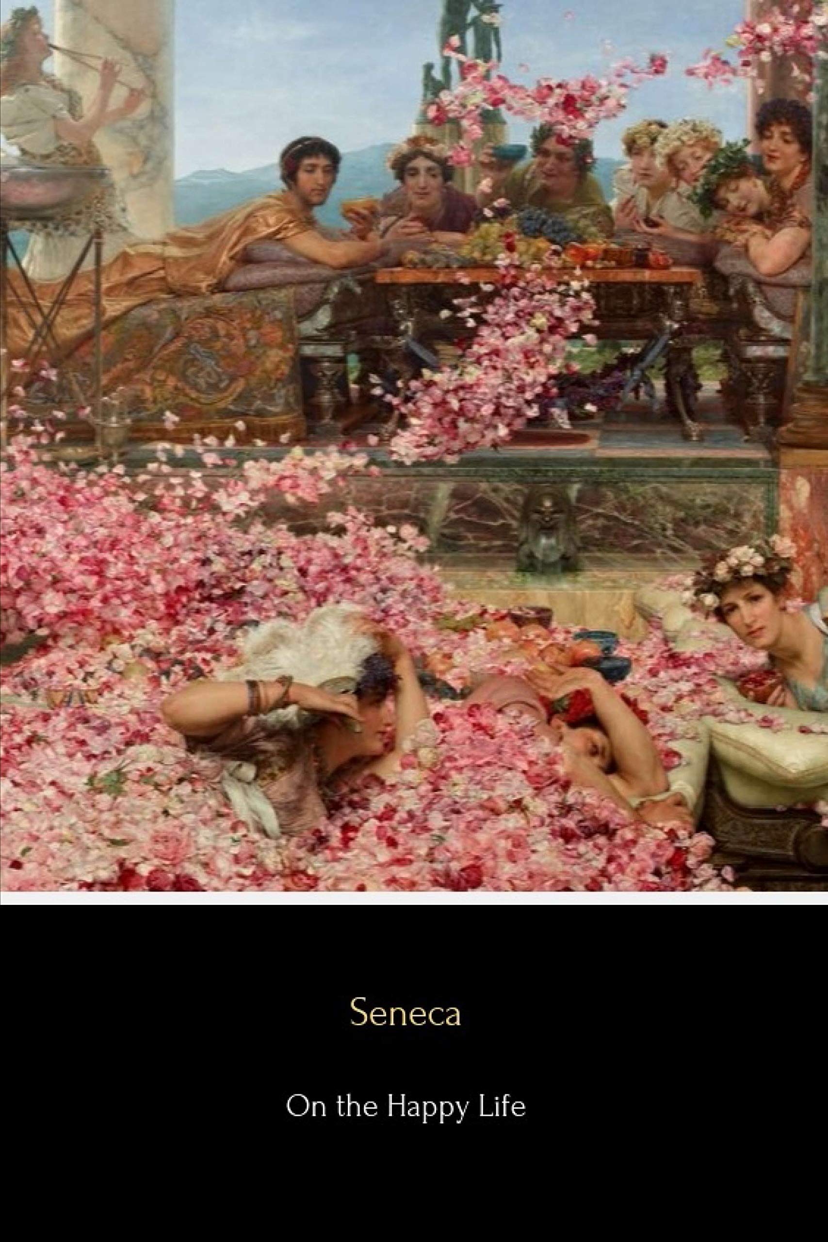 On the Happy Life: De Vita Beata Philosophy