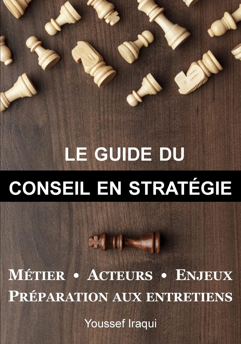 Le guide du Conseil en Strategie Business, Finance & Career