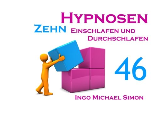 Zehn Hypnosen. Band 46: Einschlafen und Durchschlafen Psychology