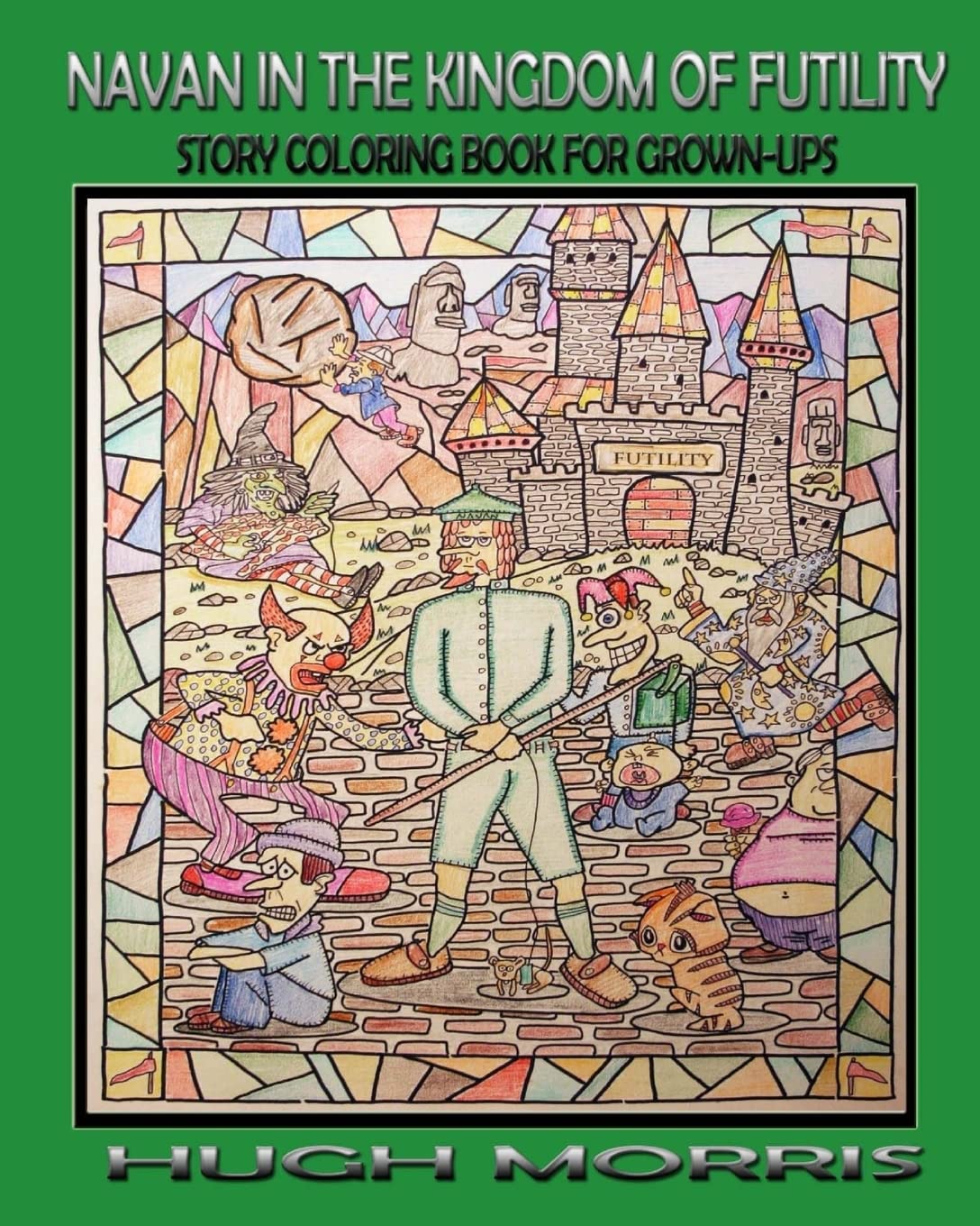 Navan in the Kingdom of Futility: Story Coloring Book for Grown-Ups Hobbies & Crafts