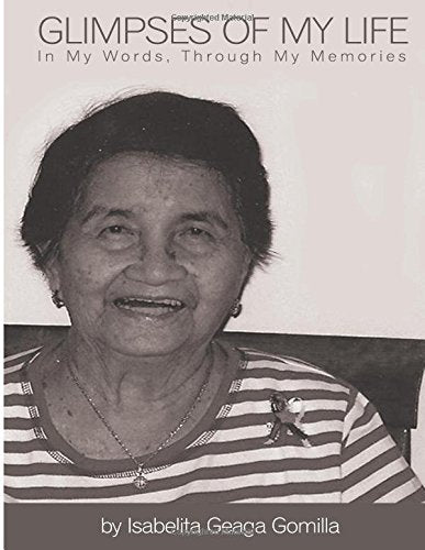 Glimpses of My Life: In My Words, Through My Memories Memories