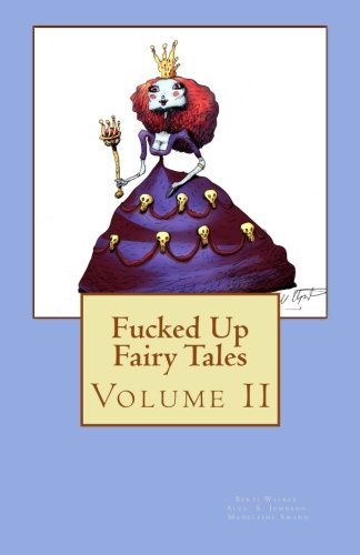 Fucked Up Fairy Tales Fairy Tales & Legends