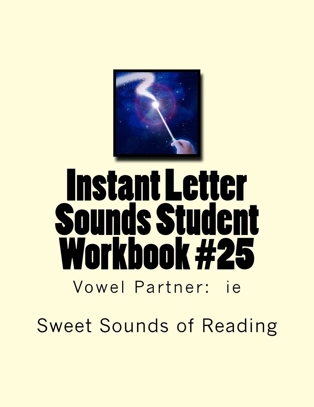 Instant Letter Sounds Student Workbook #25: Vowel Partner: ie Education & Training