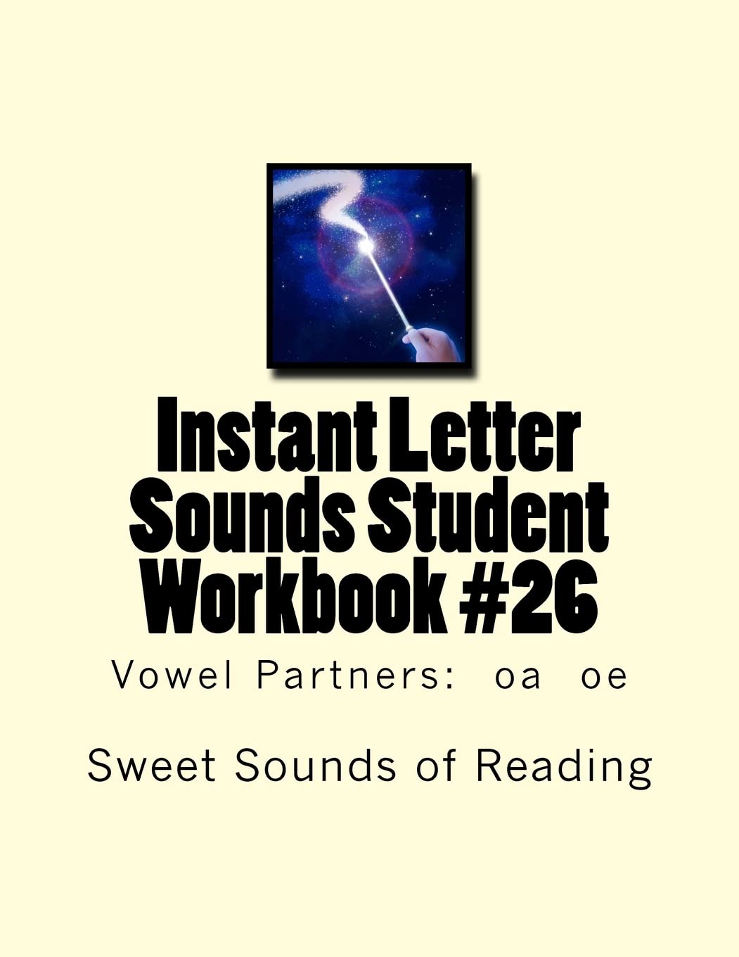 Instant Letter Sounds Student Workbook #26: Vowel Partners: oa oe Education & Training