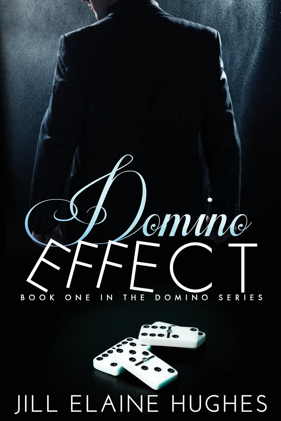 Domino Effect (The Domino Series, Band 1) Romantic Thrillers