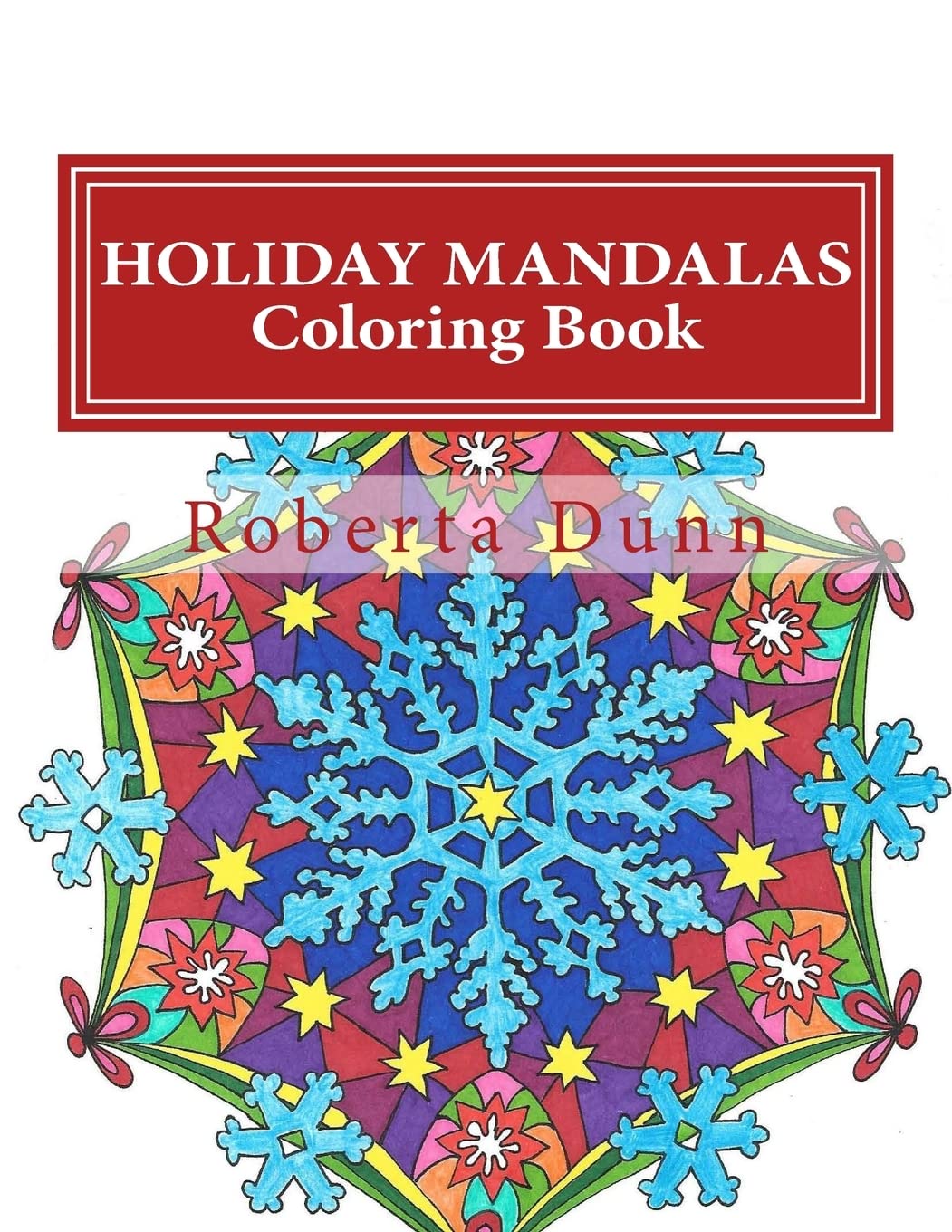 Holiday Mandalas Coloring Book (My Mandalas, Band 1) Books