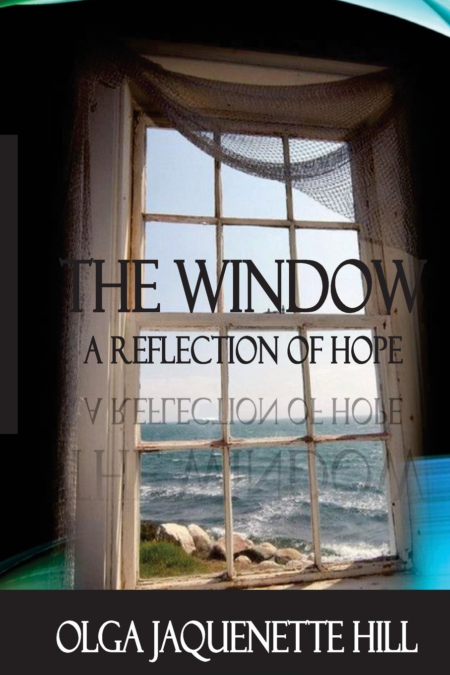 The Window: A Reflection of Hope Religion & Esotericism