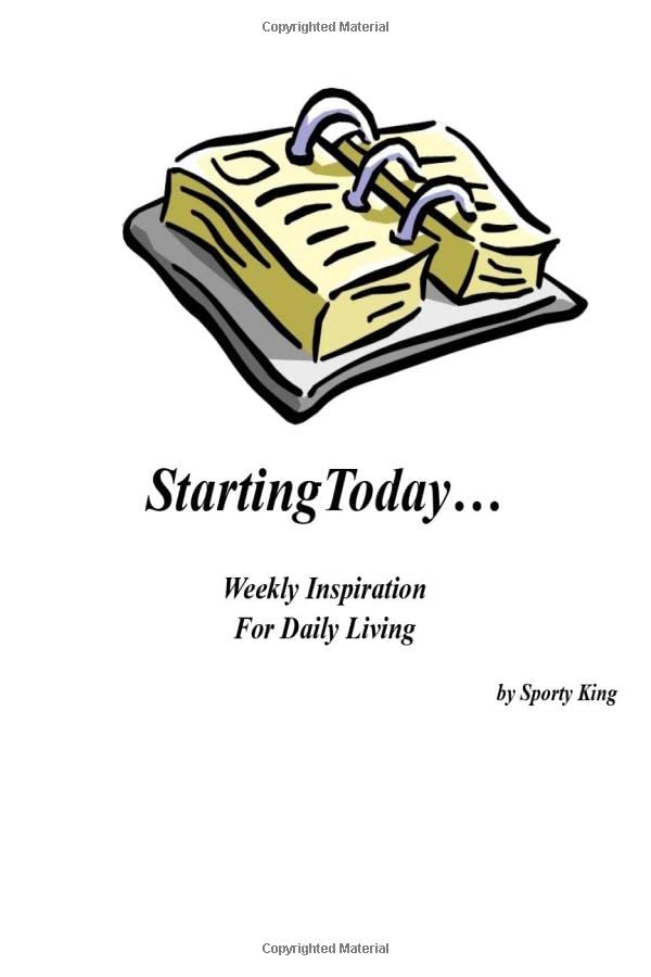 StartingToday...: Weekly Affirmations for Daily Living Religion & Esotericism