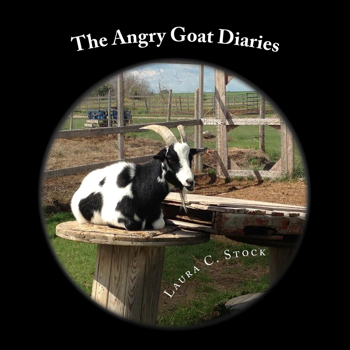 The Angry Goat Diaries: A year in the life of an irate goat Books
