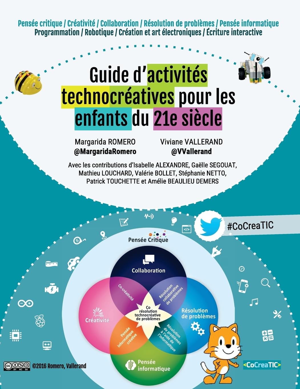 Guide d’activités technocréatives pour les enfants du 21e siècle: Pensée critique / Créativité / Collaboration / Résolution de problèmes / Pensée informatique Books