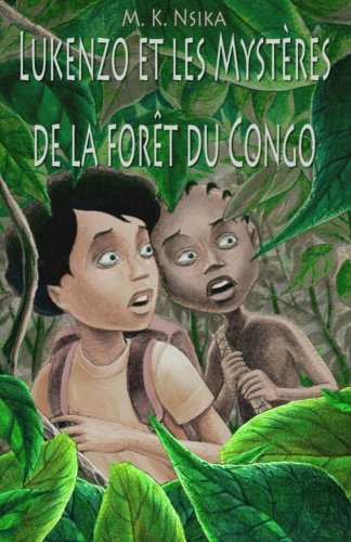 Lukenzo et les mystères de la forêt du Congo Novels & Short Stories